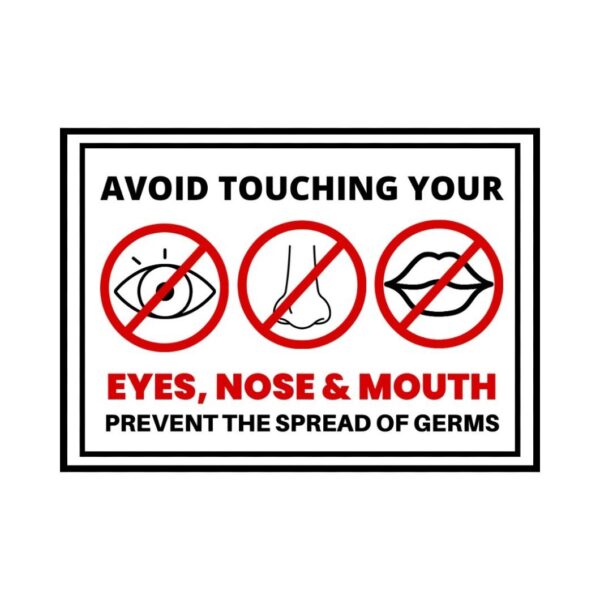 Avoid Touching Your Nose, Eyes and Mouth - Signage Board - 21cm X 15cm