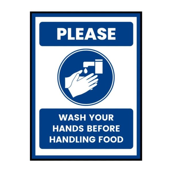 "Please - Wash Hands Before Handling Food" - Signage Board - 15cm X 21cm