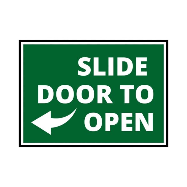 Sign Sticker - Slide Door To Open - 7inch X 5 Inch