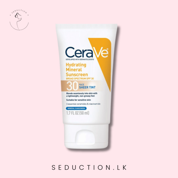 Cerave Hydrating Mineral Sunscreen SPF 30 Face Sheer Tint 50ml